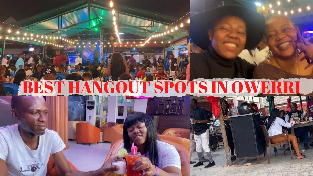 Best Hangout Spots In Owerri || DETAILED TOP SAFE PLACES TO HANGOUT IN OWERRI IMO STATE NIGERIA