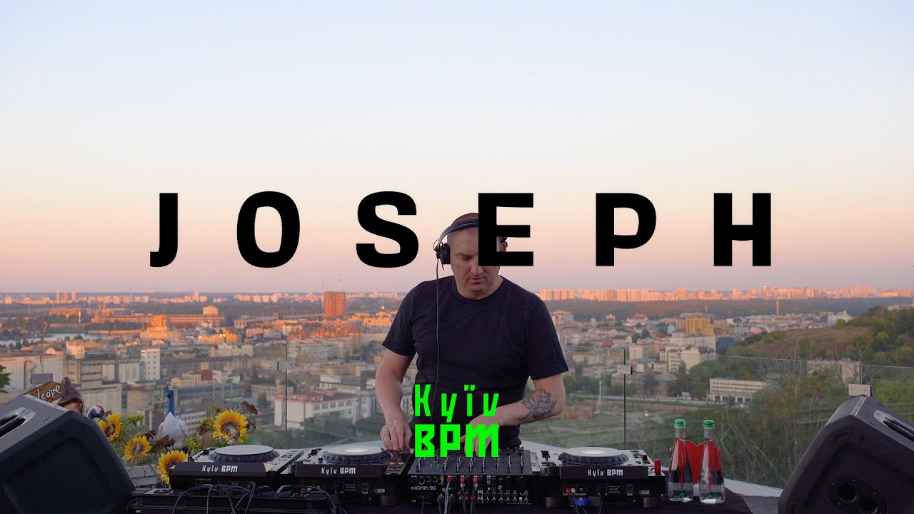 Kyiv BPM | Joseph ☻ ON AIR 🇺🇦
