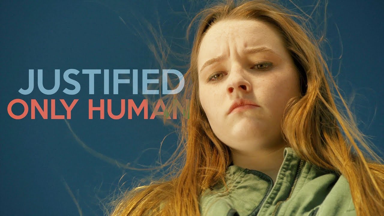 Justified || Only Human