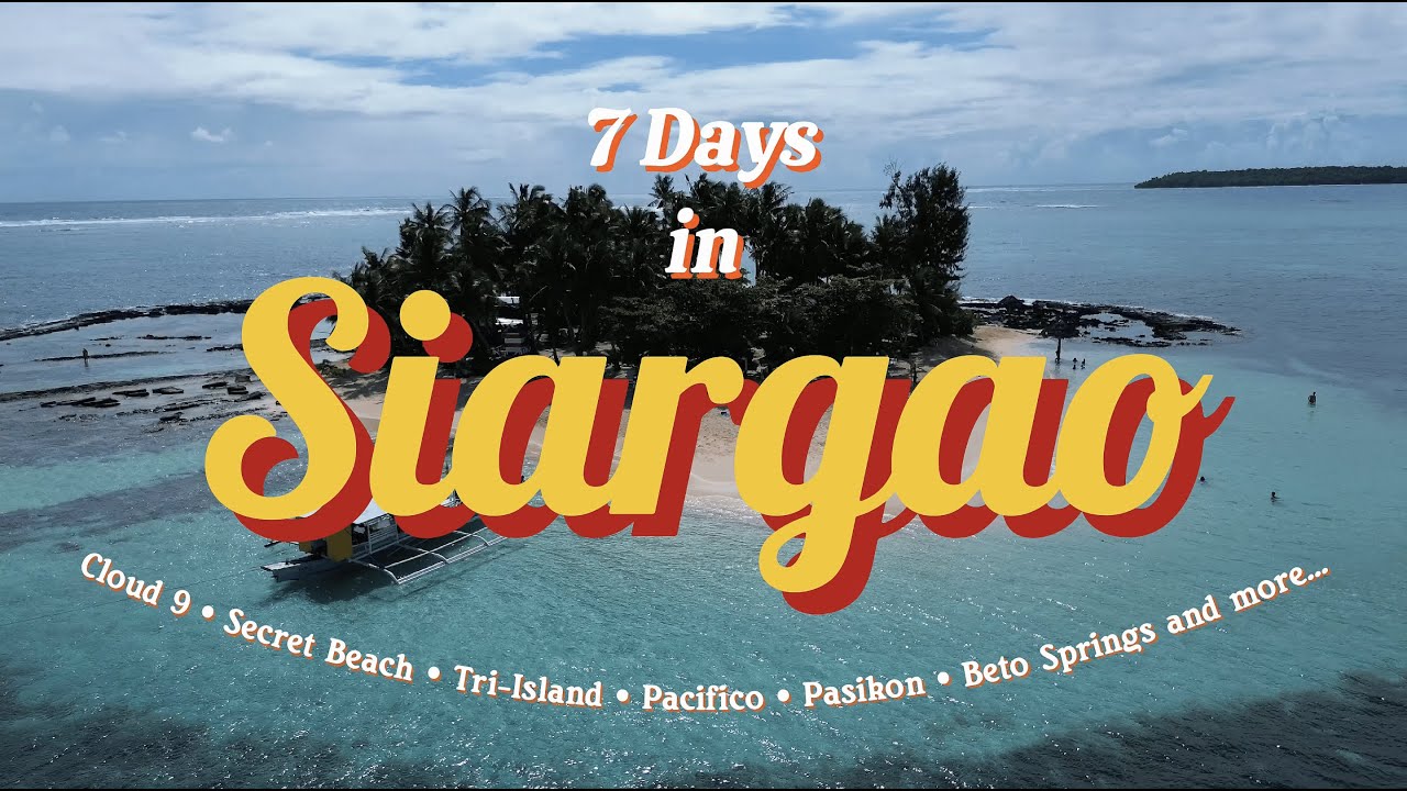 Siargao Island 2025 🇵🇭 | Best Things to Do in Siargao in 7 Days