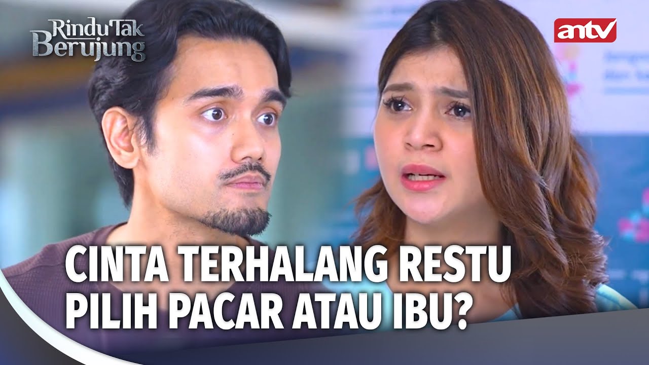 DILEMA! Pilih Pacarku atau Ibuku? | Rindu Tak Berujung Eps 14 (1/5)