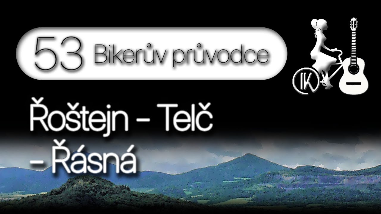 53 &ndash; Hrad Ro&scaron;tejn &ndash; Telč - Ř&aacute;sn&aacute;