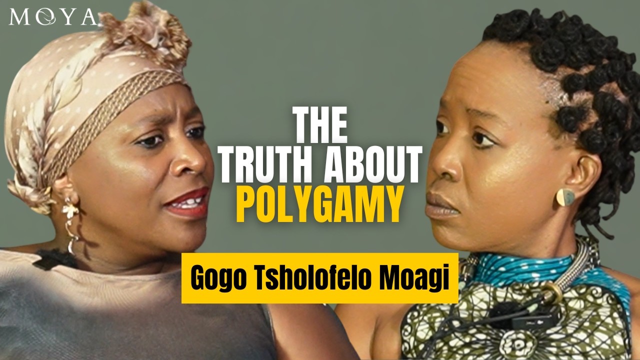 MOYA EP 123 | GOGO TSHOLOFELO MOAGI | Why polygamy is good | Side Chicks | Structure | Cheating