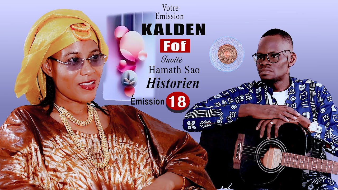 Kalden Fof  Émission 18, Invité Hamath Sao | Historien - Emission pulaar