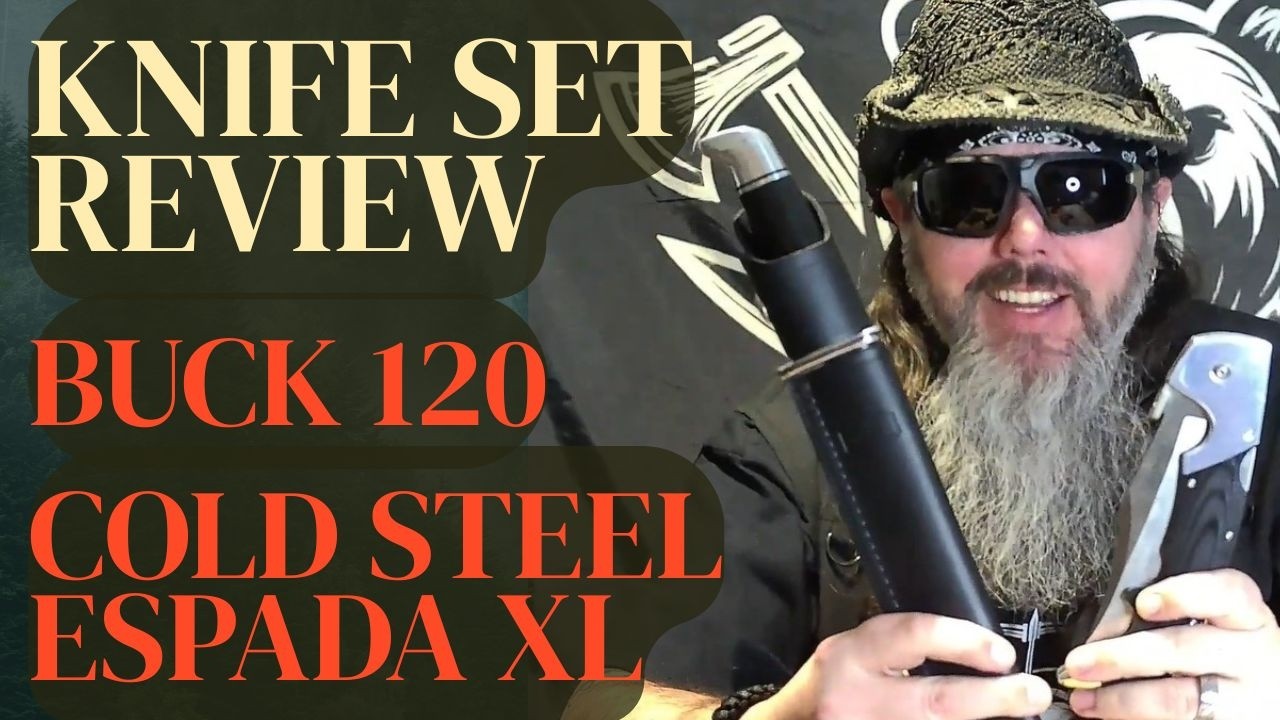 BUCK 120 & COLD STEEL ESPADA XL REVIEW - Bear's Blades