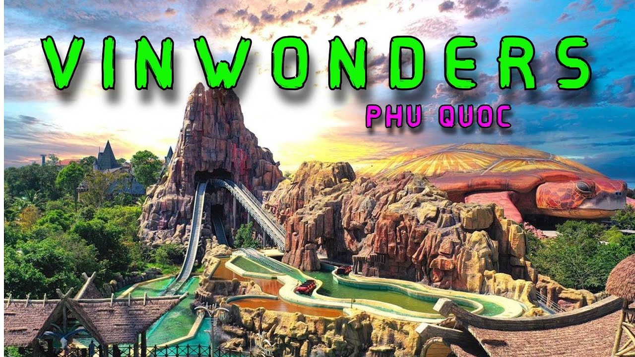 VinWonders Фукуок  развлекательный парк для всей семьи
