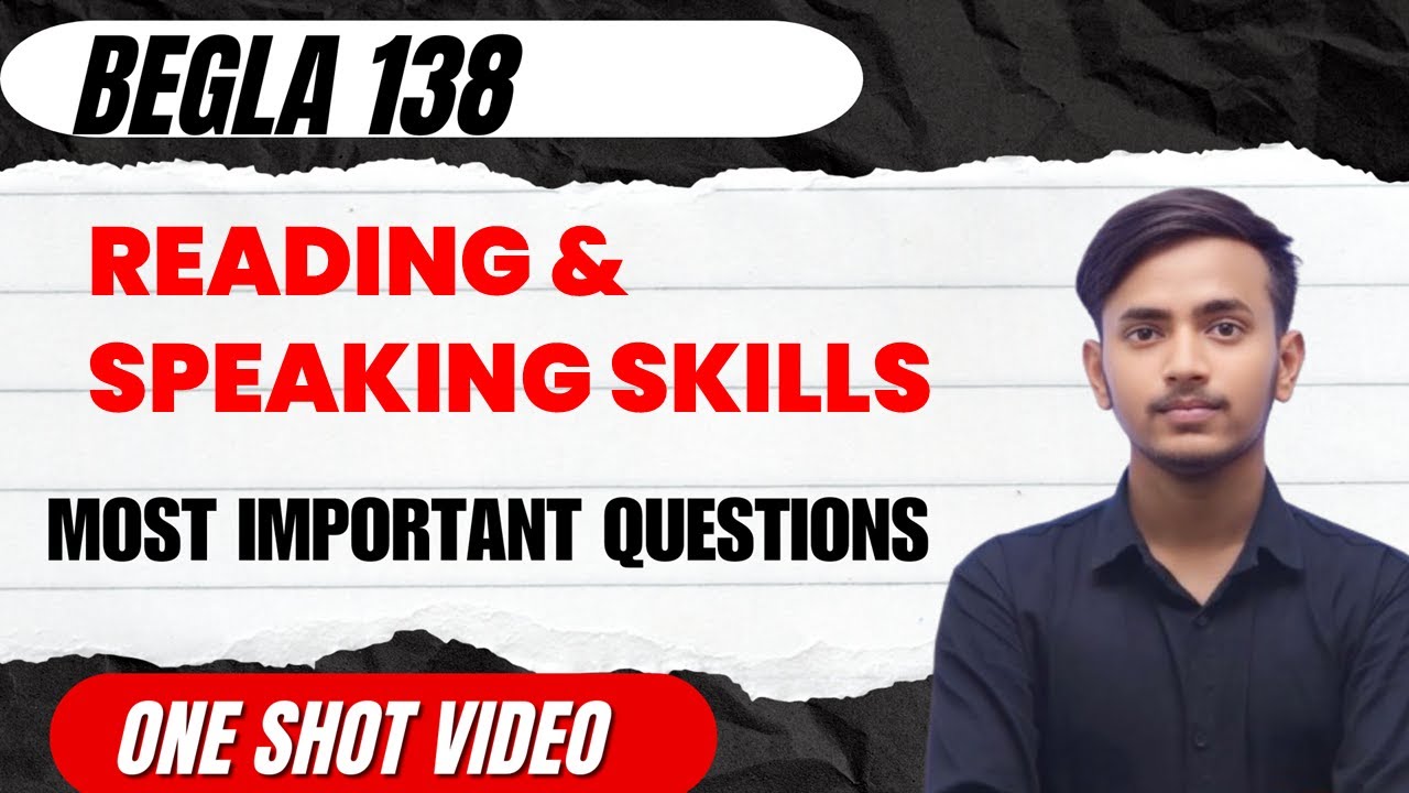 BEGLA 138 Important Questions  Reading And Speaking Skill / BEGLA 138 IGNOU December 2024 Exam