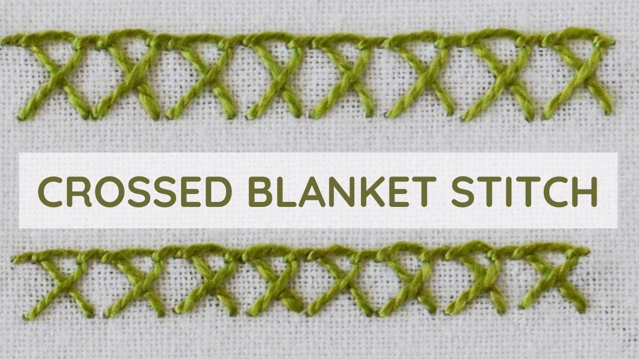 Crossed blanket stitch - hand embroidery video tutorial