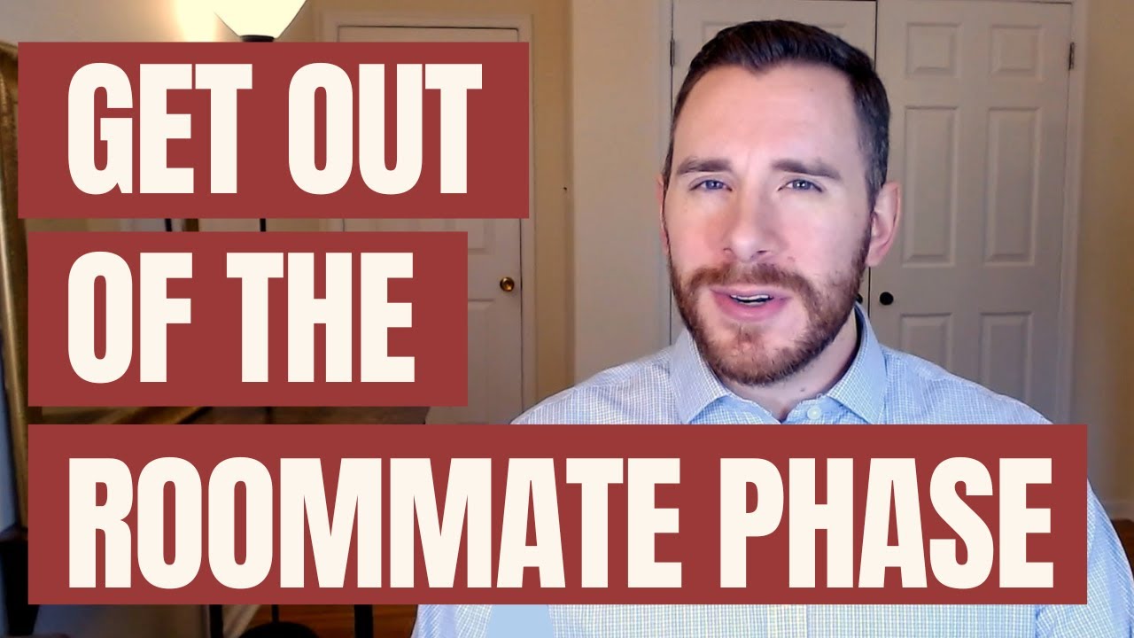 How to Get Out of the Roommate Phase