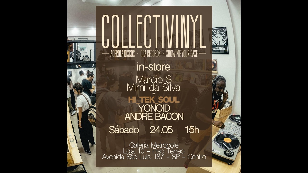 COLLECTIVINYL IN-STORE: MIMI DA SILVA + HI.TEK.SOUL (ANDRÉ BACON + YONOID) 24.05.2025