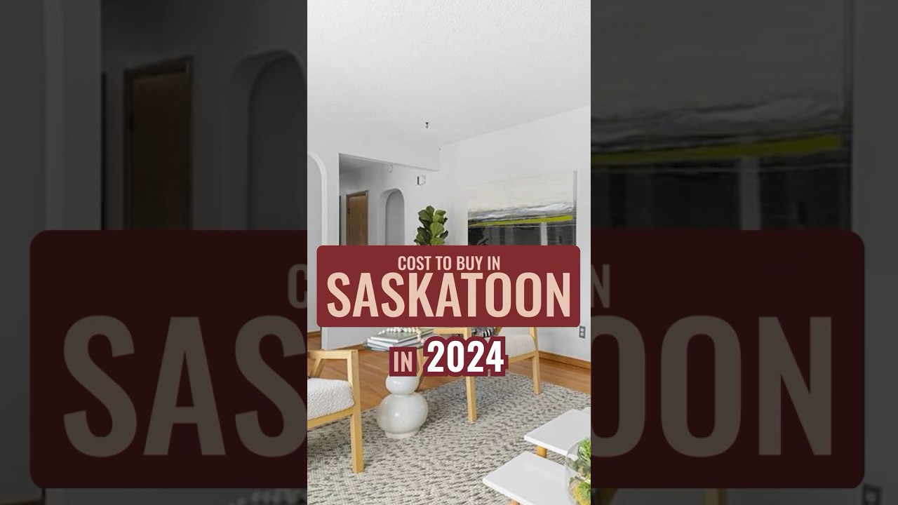 How Much Does It Cost to Buy a House in Saskatoon Saskatchewan #saskatoonrealestate