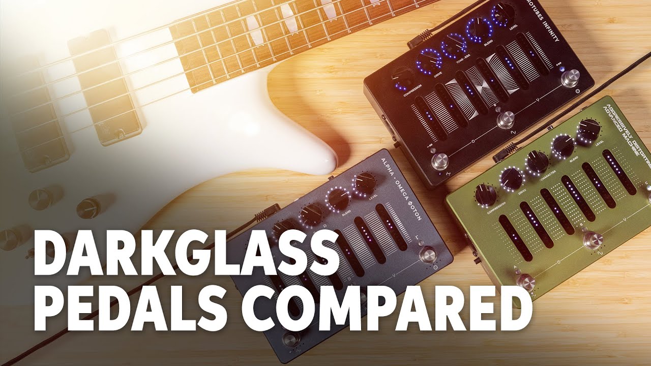 Darkglass: ADAM vs. Photon vs. Infinity Pedals | Which One’s Right for You?