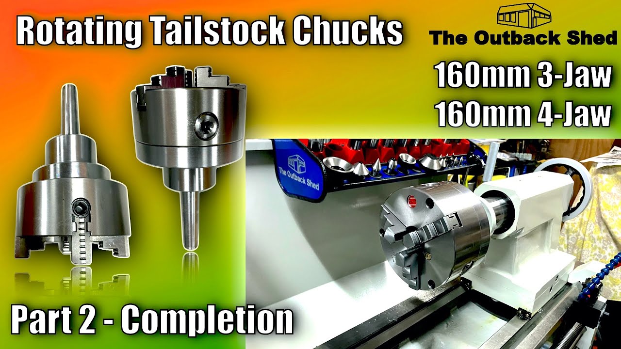 Rotating Tailstock Chucks - Part 2 Completion. #hfcreators