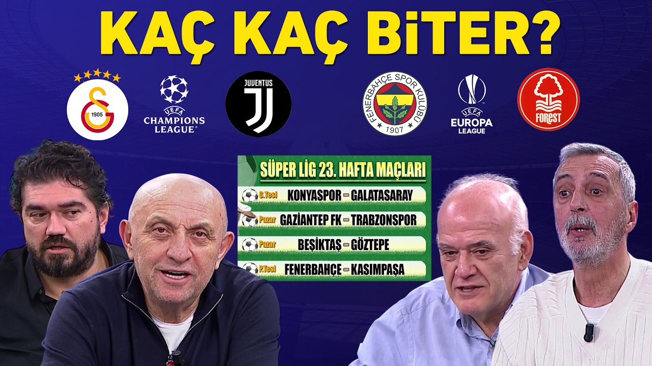 Galatasaray-Juventus ve Fenerbahçe-Nottingham Forest maçları kaç kaç biter?