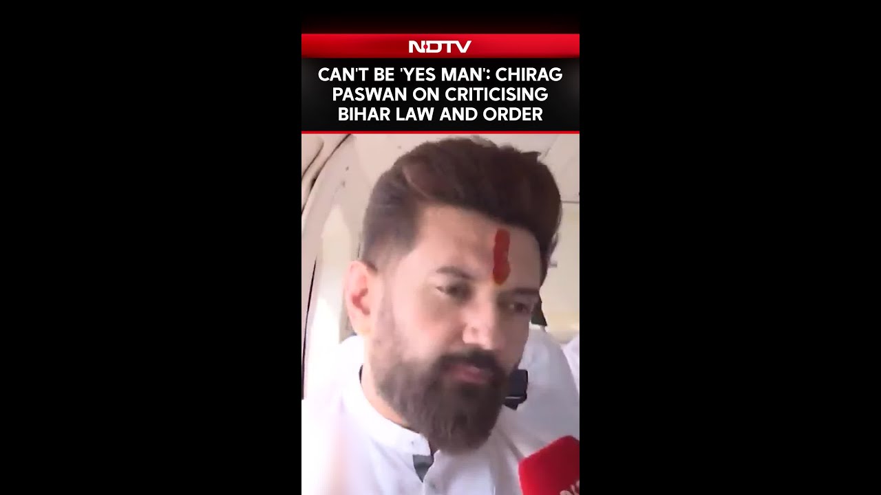 Can't Be 'Yes Man': Chirag Paswan To NDTV On Criticising Bihar Law And Order