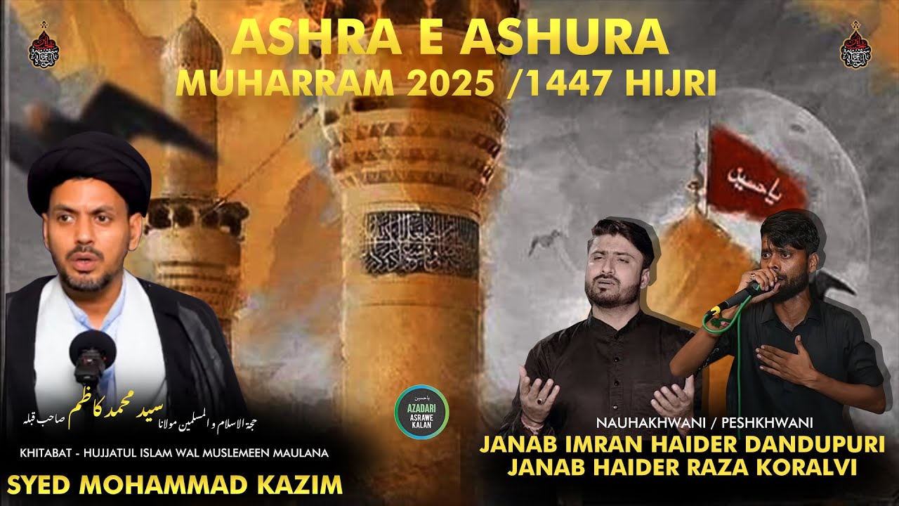🔴 LIVE Majlis e Aza I Khitabat : Maulana mohammad kazim sb. I chandraat 2025/1447 H I Asrawe kalan
