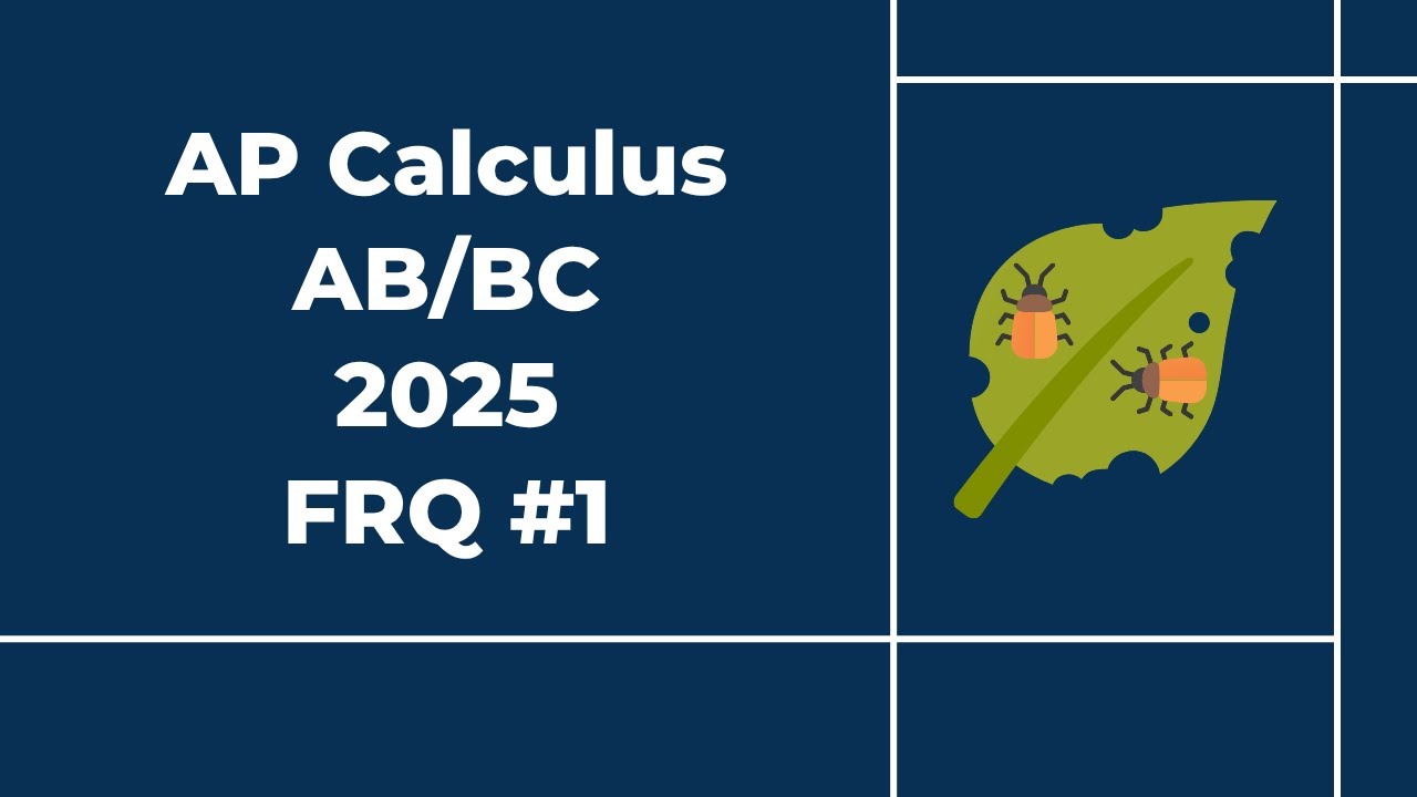 2025 AP Calculus AB/BC Free Response #1