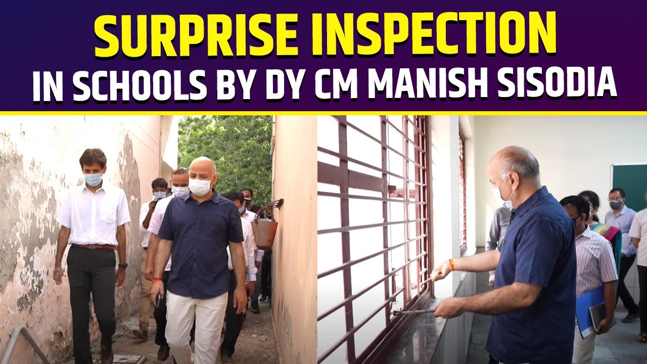 Surprise Inspection in schools by Dy CM Manish Sisodia
