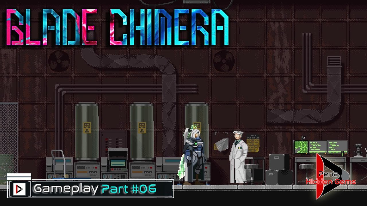 Blade Chimera - Part #06 [GAMEPLAY]