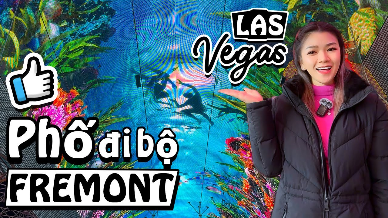 Fremont Street phải đến 1 lần khi du lịch Las Vegas :: Vlog 21