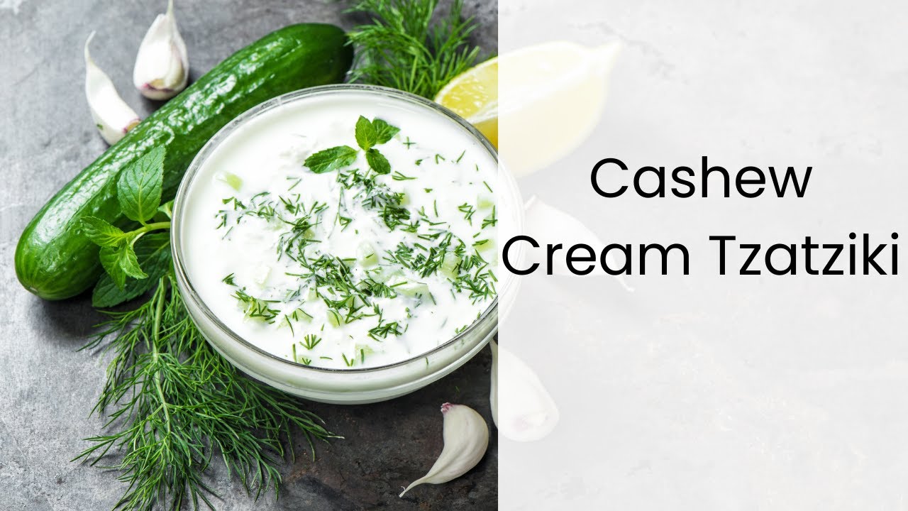 Cashew Cream Tzatziki Recipe Demonstration with Chef Honor Harvey & Tana Amen BSN RN