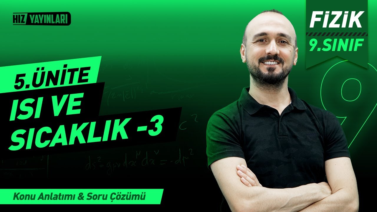 9. Sınıf Fizik 5.Ünite:Isı ve Sıcaklık 3| Isının Yayılma Yolları |Celal Akar |Lightboard ile Ders 19