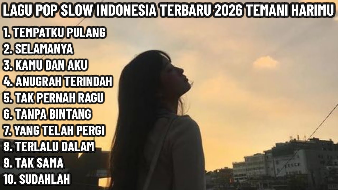 🎶 LAGU POP SLOW INDONESIA TERBARU 2026 TEMANI HARIMU 
