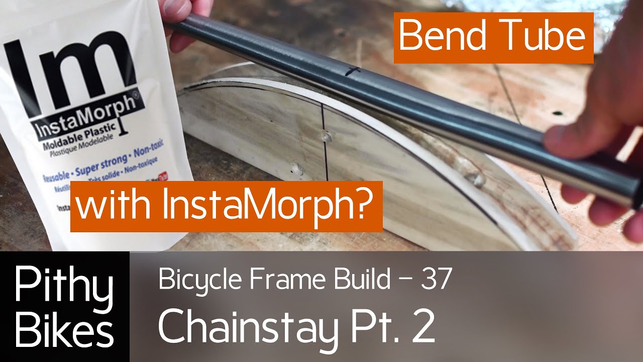 Bicycle Frame Build 37 - Tube Bending with Instamorph?