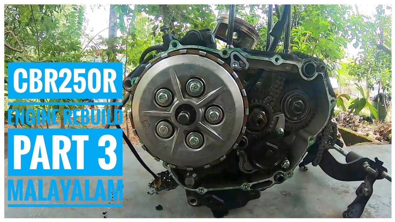 Honda CBR250r Maintenance and Engine Rebuild in Malayalam | Part 3