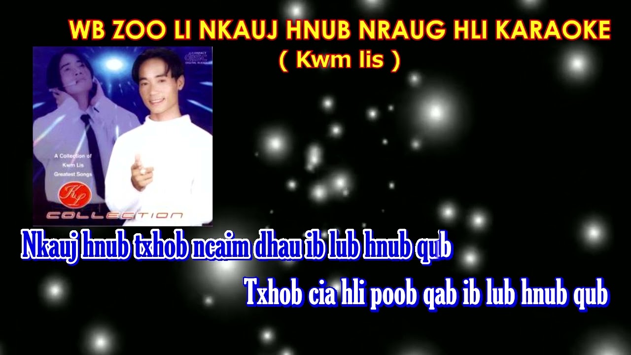 Kwm lis _ Wb zoo li nkauj hnub nraug hli karaoke