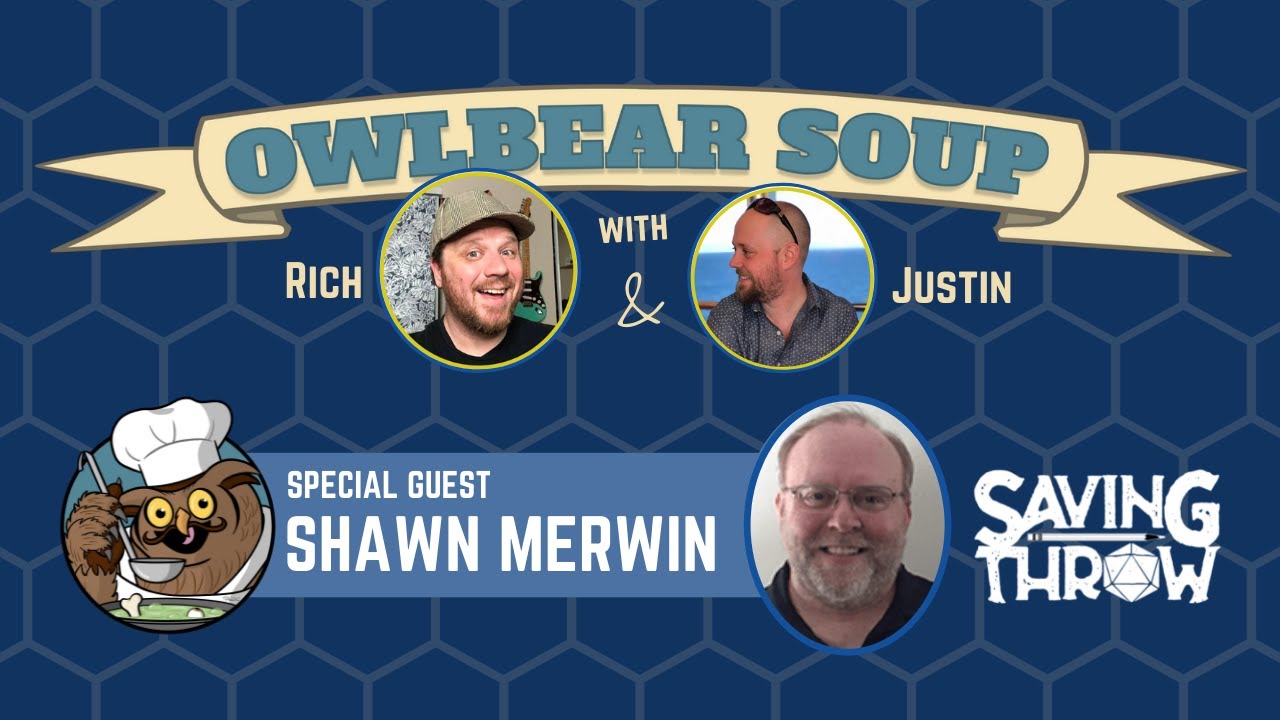 Owlbear Soup - June 20th, 2021 - Shawn Merwin