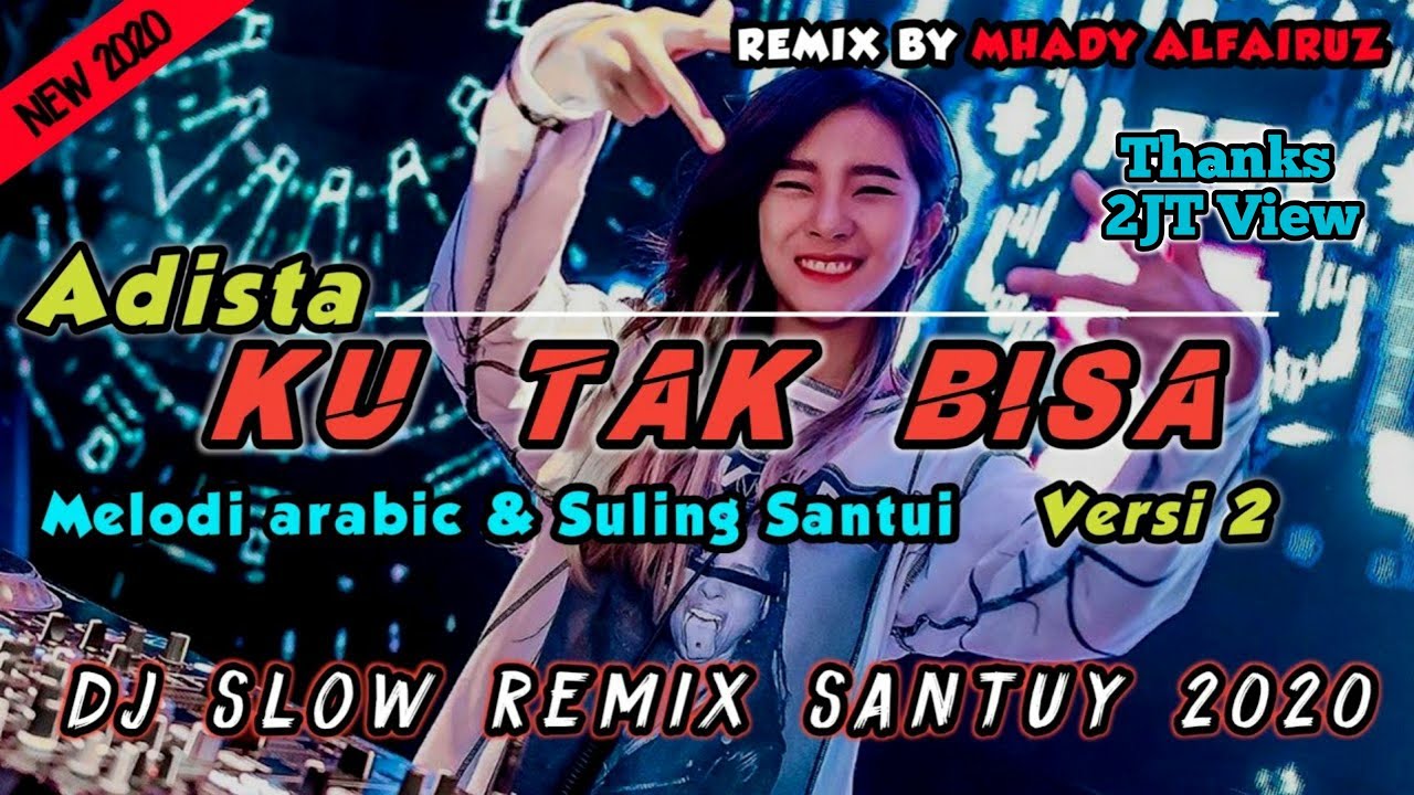 DJ Ku Tak Bisa Remix V2 - Kau tak pernah berfikir betapa besar cinta ini (Mhady alfairuz remix)