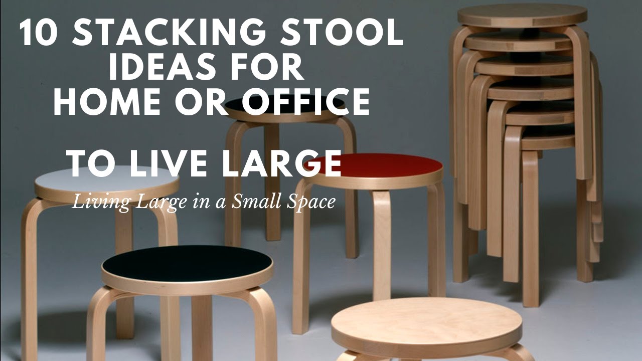10 Best Stacking Stool Ideas for Home or Office - TO LIVE LARGE