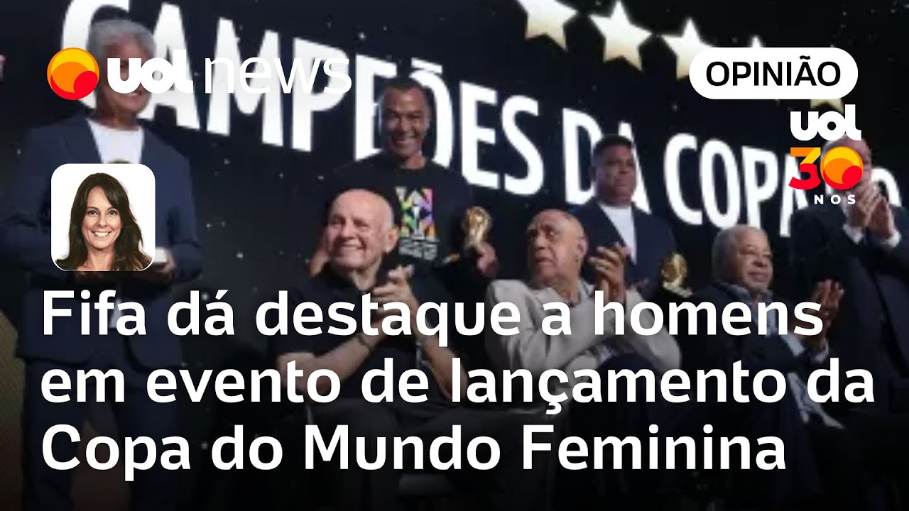 Homens tiveram mais destaque do que mulheres no lançamento da Copa Feminina | Fabíola Andrade