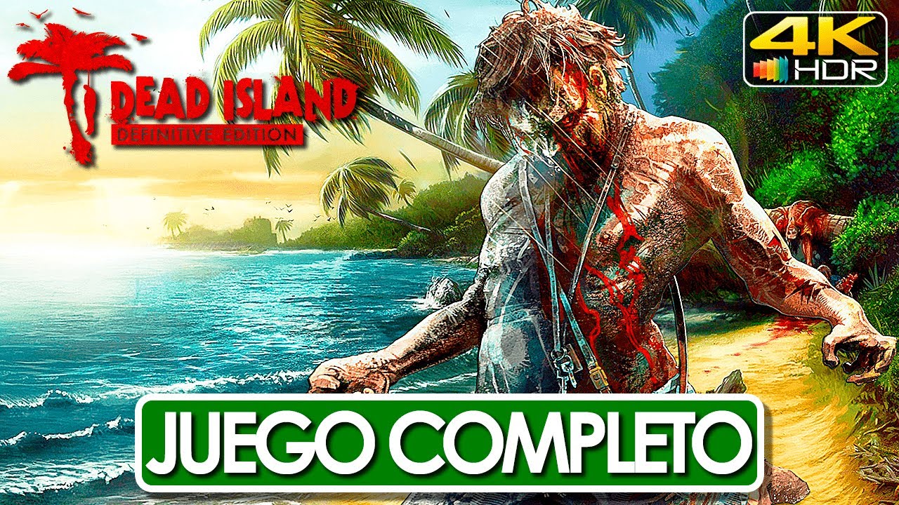 Dead Island Juego Completo Español Campaña Completa (4K 60FPS HDR) 🕹️ SIN COMENTARIOS