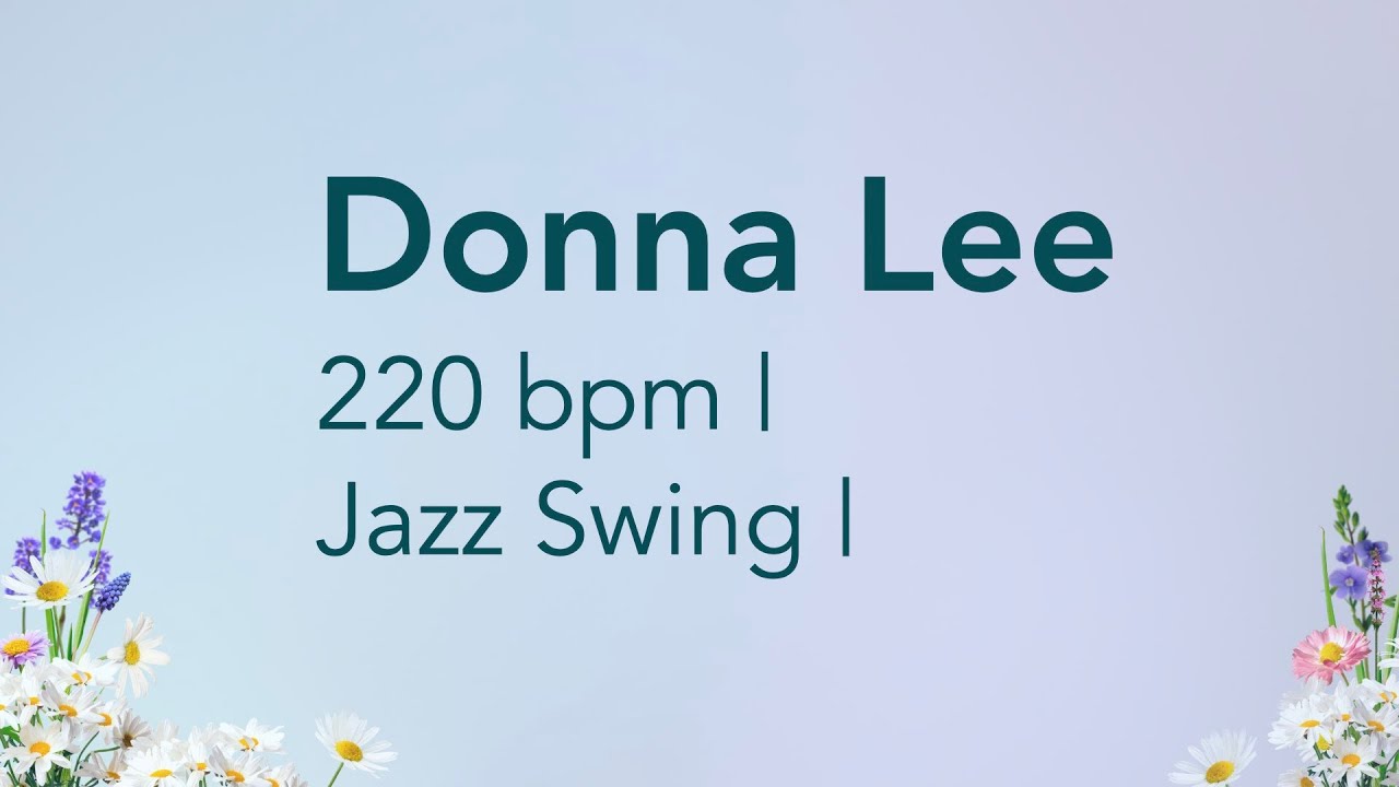 Donna Lee | 220 bpm | Jazz Swing | Play-Along Backing Track