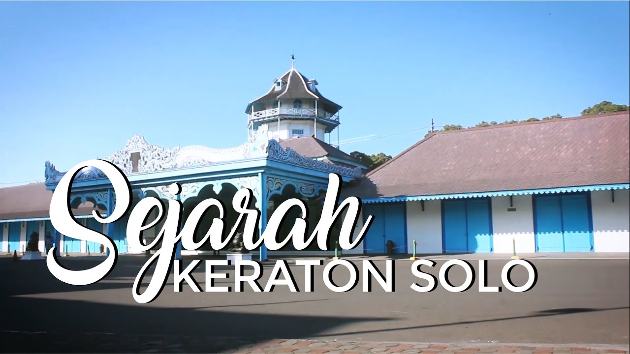 Sejarah Keraton Surakarta (Solo)
