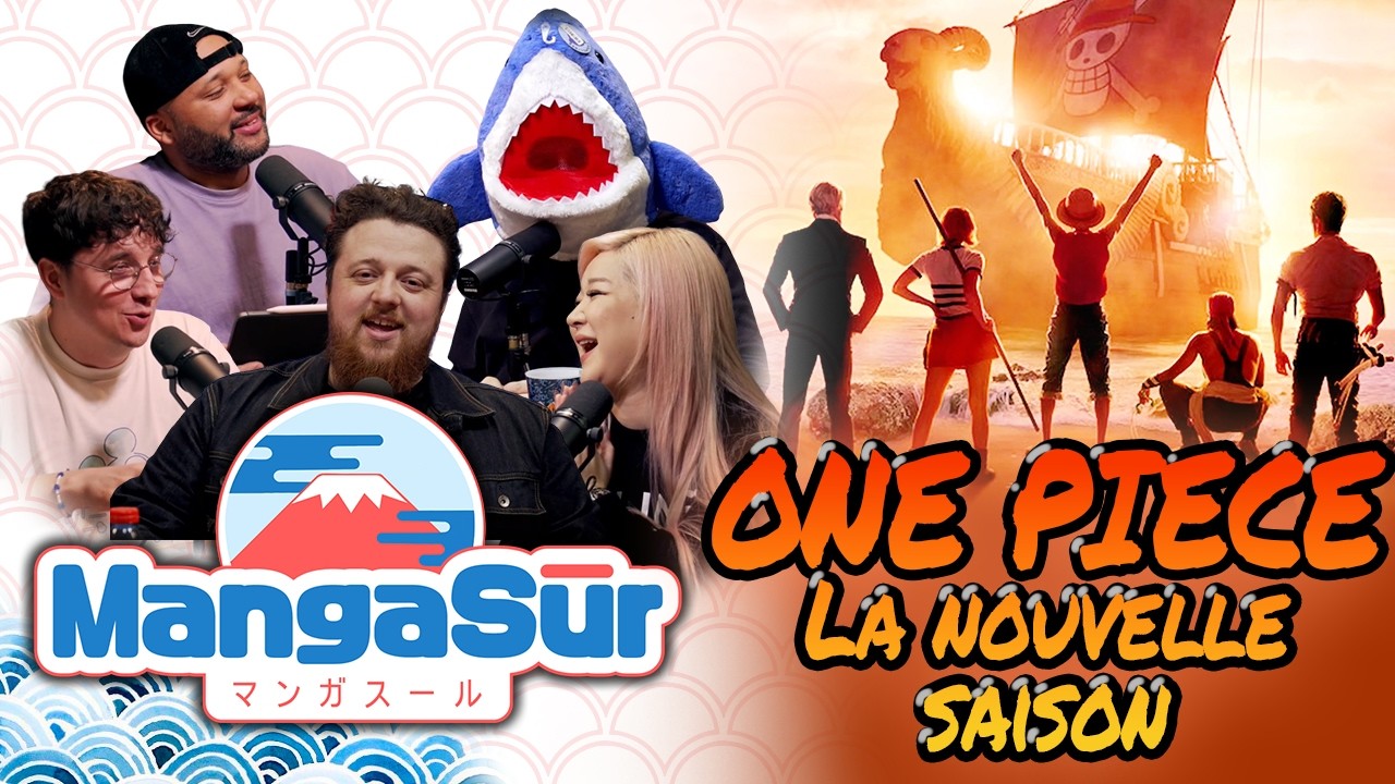MANGA S&Ucirc;R #58 : LA SAISON 2 DE ONE PIECE MEILLEURE ADAPTATION NETFLIX  ?