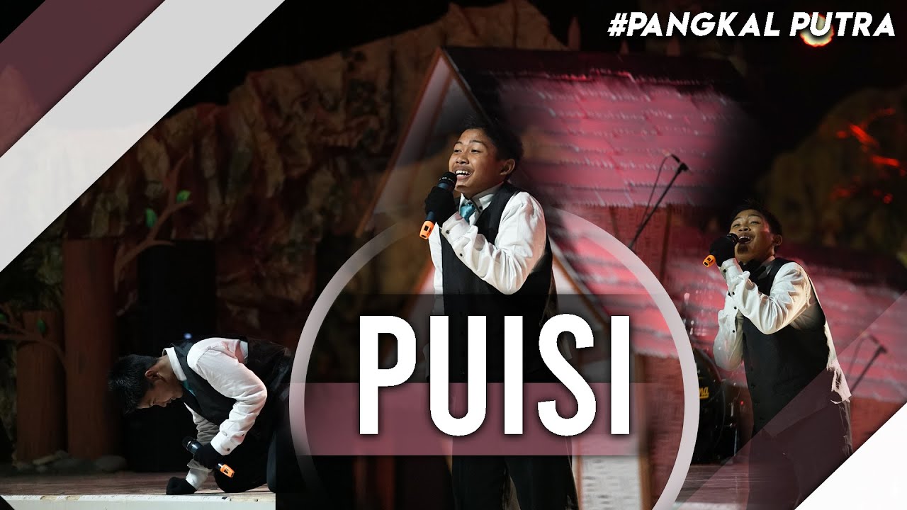 Puisi - PANGKAL (Panggung Khutbatul 'Arsy La Tansa) Putra.