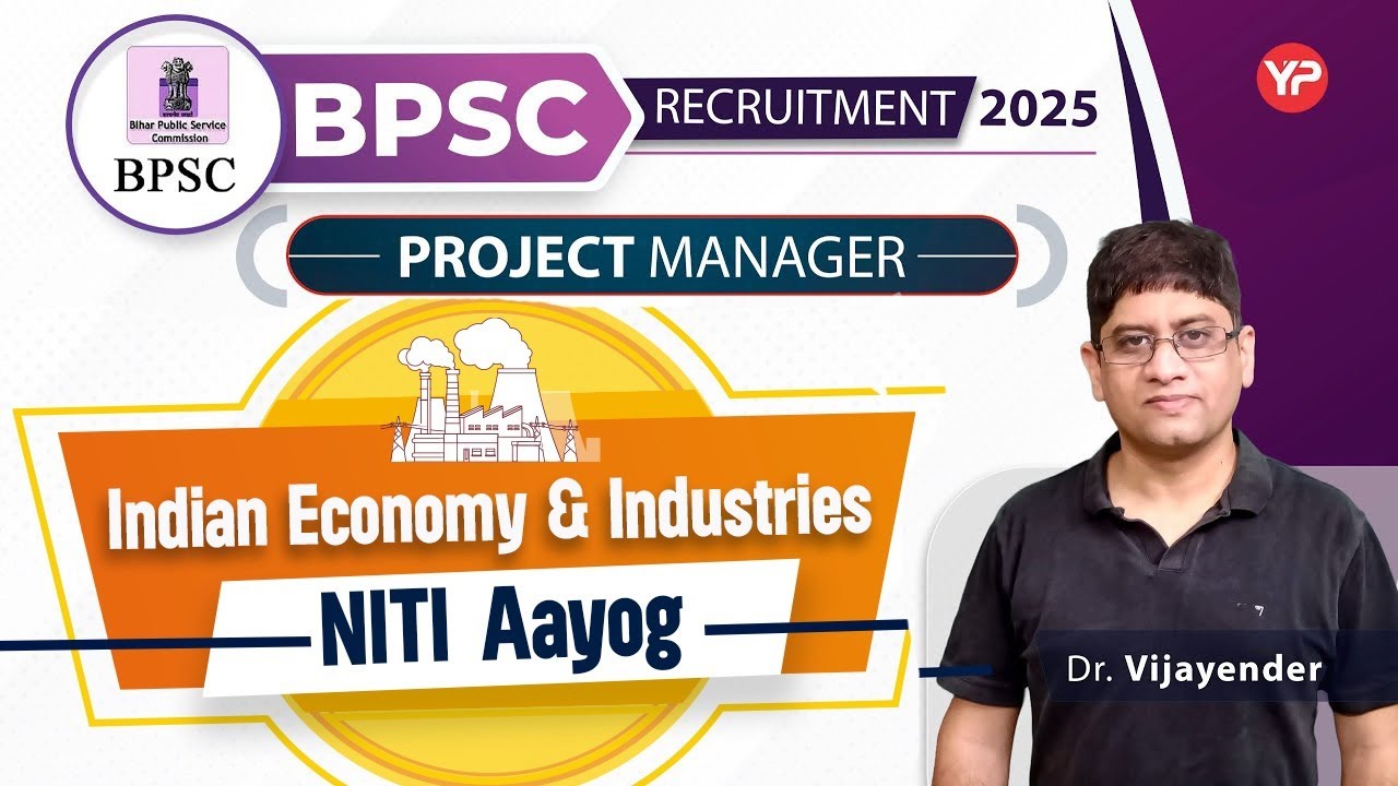 NITI Aayog (Indian Economy & Industries) for BPSC Project Manager Recruitment 2025