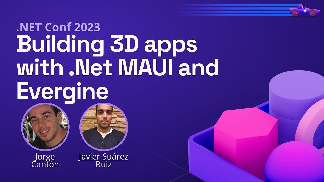 Building 3D apps with  Net MAUI and Evergine | .NET Conf 2023