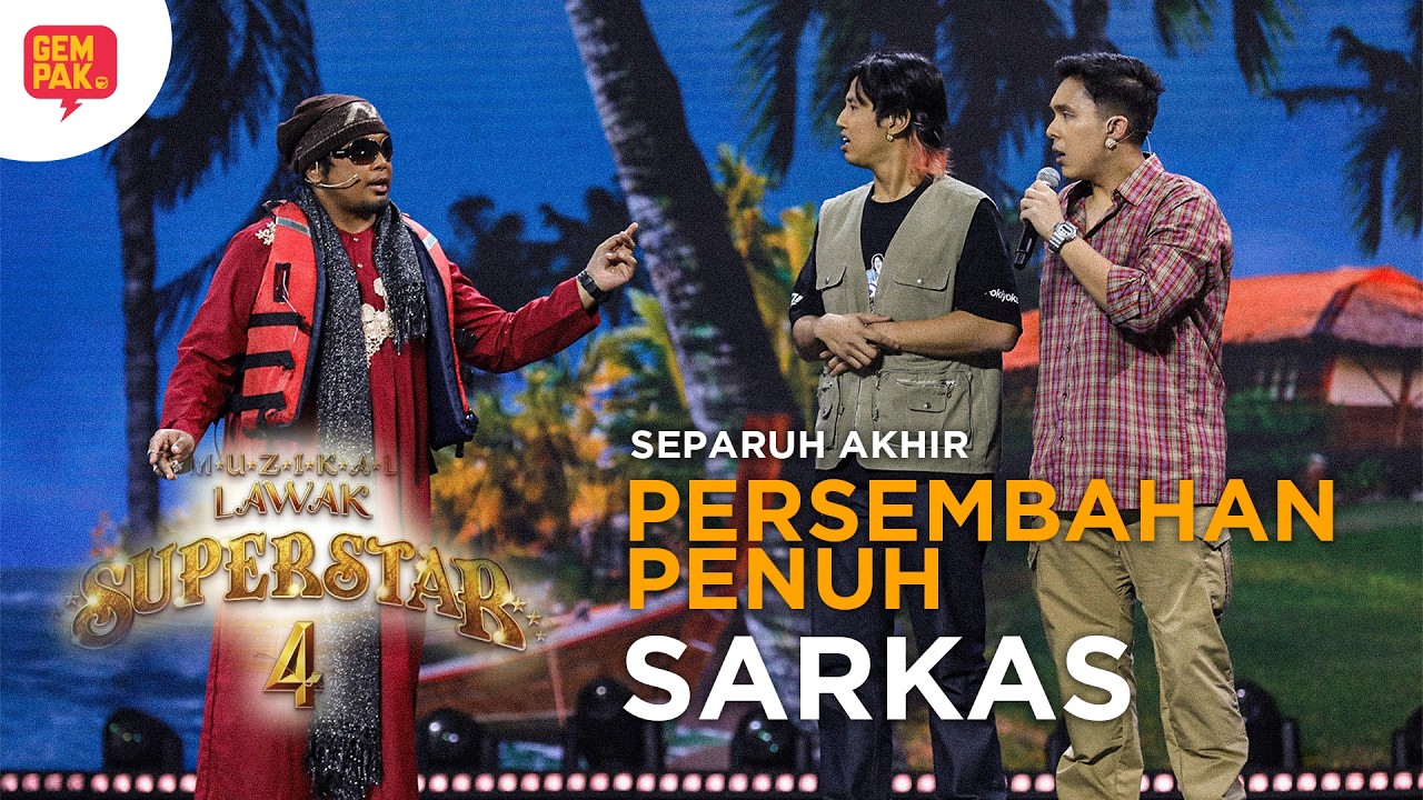 [PERSEMBAHAN PENUH] SARKAS - SEPARUH AKHIR (PUSINGAN 1)  | MUZIKAL LAWAK SUPERSTAR 4
