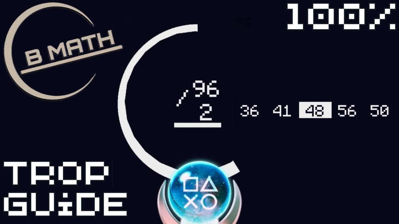 B Math | Easy $1 Fast Platinum! | 100% Trophy Guide