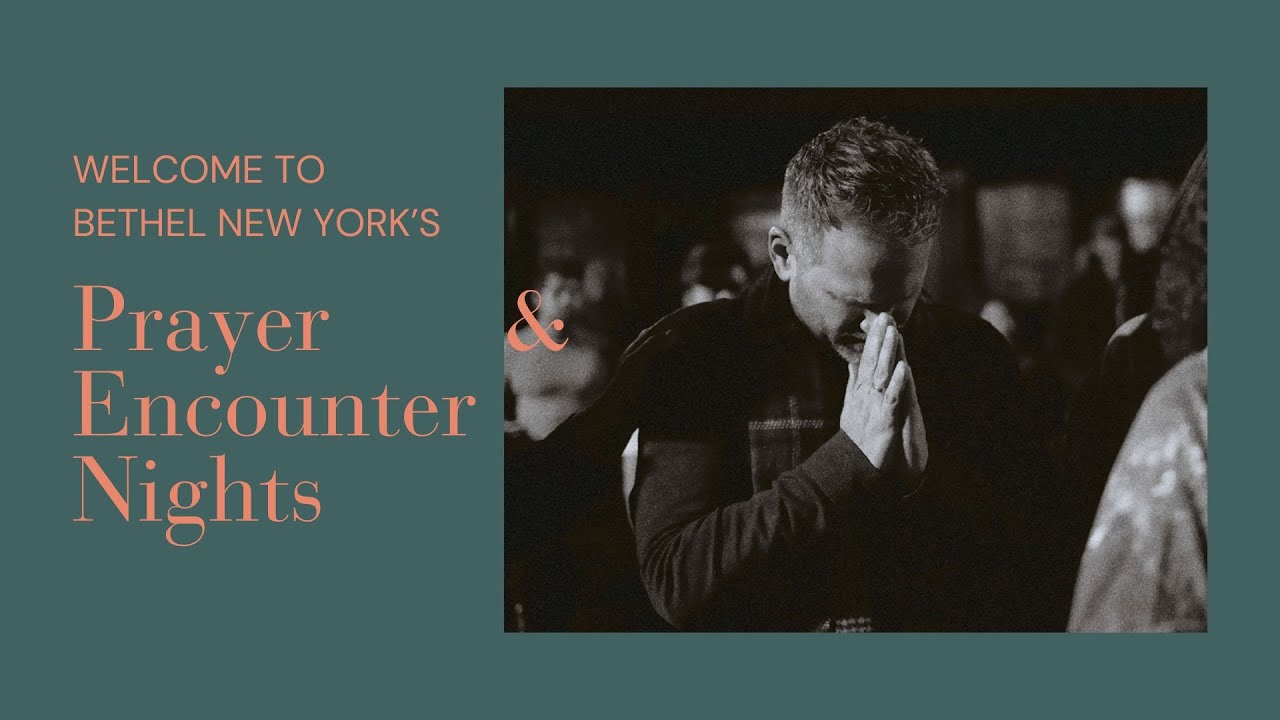 Bethel New York's Prayer & Encounter Night | January 15, 2026