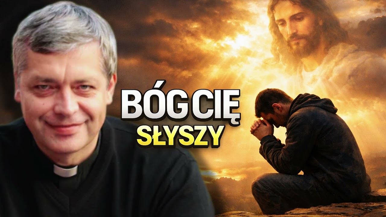 Nie bój się prosić Boga o pomoc - Ks. Piotr Pawlukiewicz