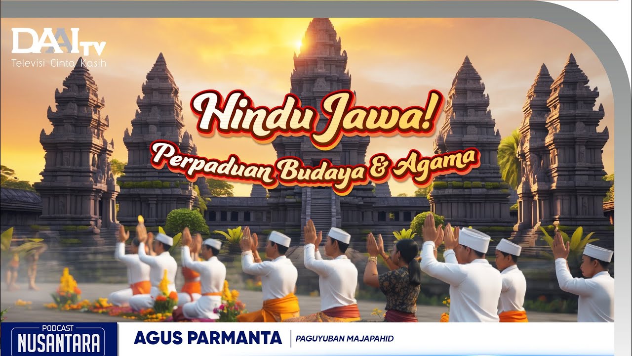 Jejak Hindu di Tanah Jawa yang Terlupakan | Podcast Nusantara DAAI TV