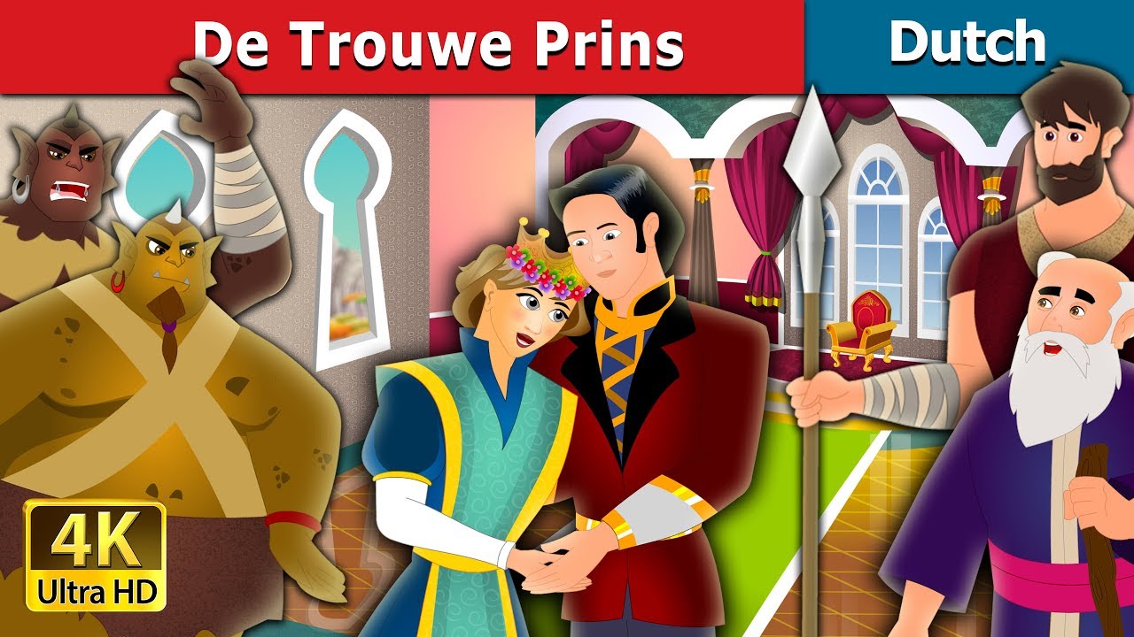 De Trouwe Prins | The Faithful Prince Story in Dutch | Dutch Fairy Tales