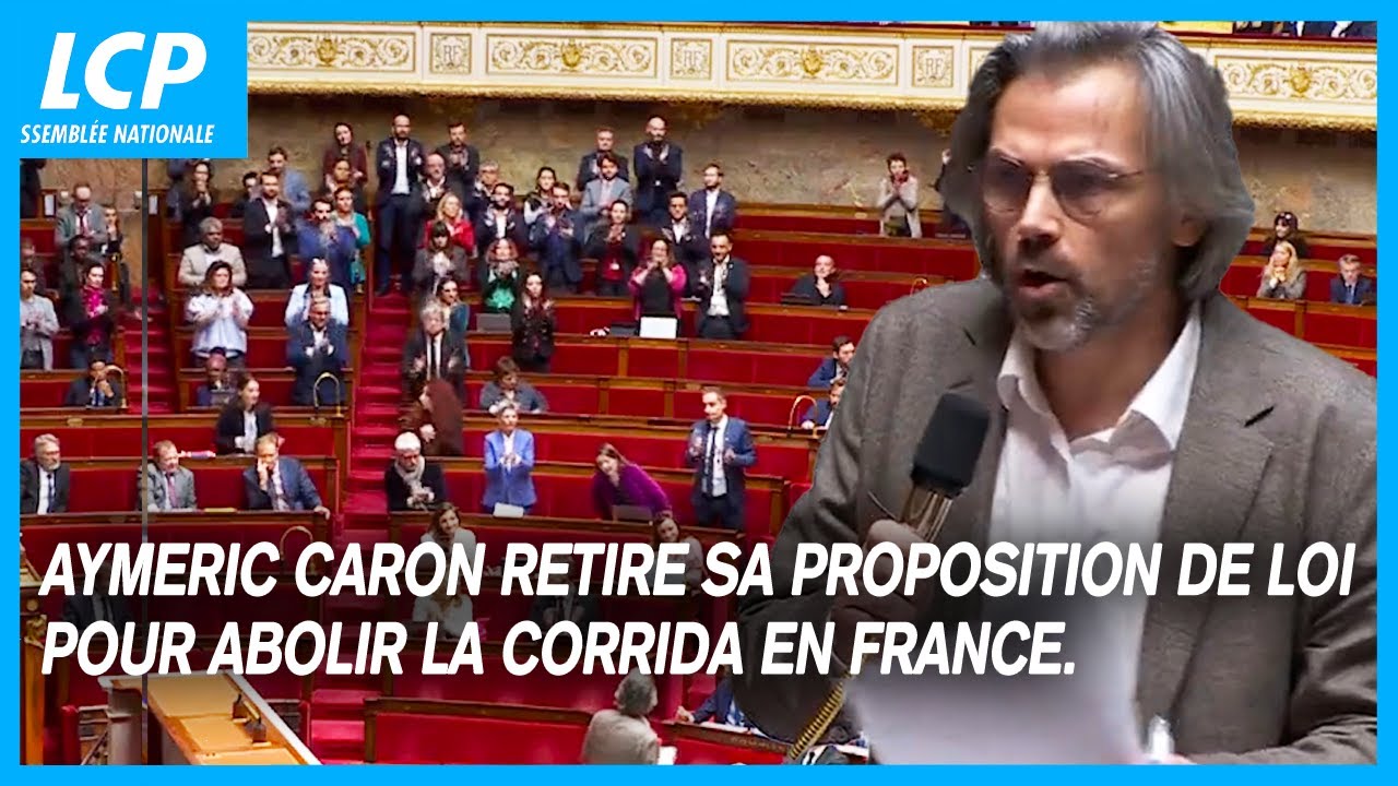 Aymeric Caron annonce le retrait de sa proposition de loi pour abolir la corrida en France - LCP