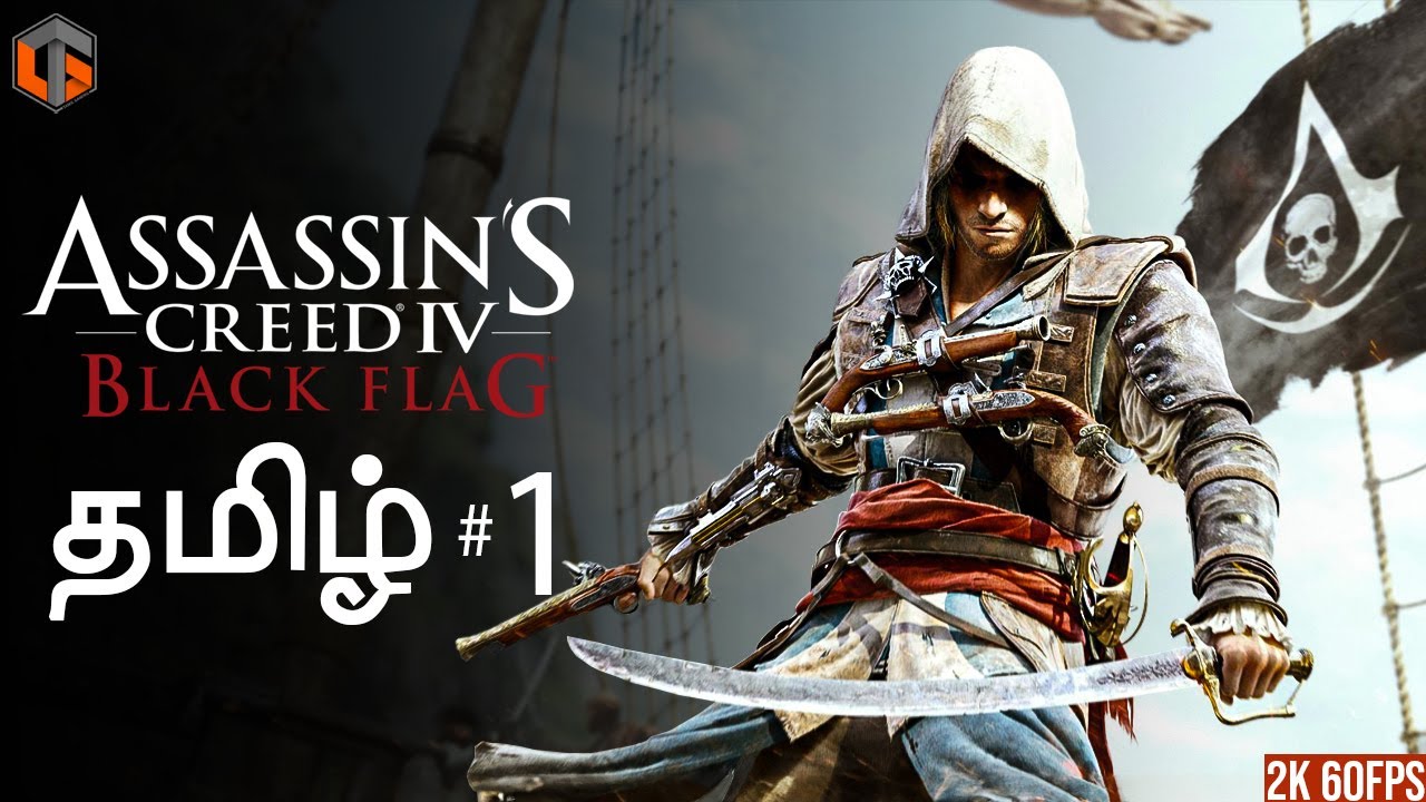 கருப்பு கொடி Assassin's Creed 4 Black Flag Tamil | Part 1 Live TamilGaming