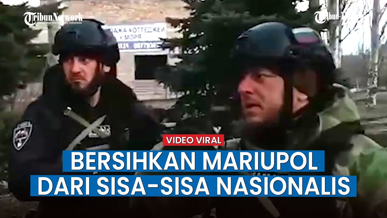 Pejuang Chechnya Bantu Rusia Rebut Mariupol, Kinerjanya Dipuji Putin